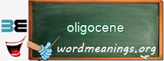 WordMeaning blackboard for oligocene